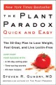 Go to record The plant paradox quick and easy : the 30-day plan to lose...