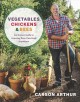 Go to record Vegetables, chickens & bees : an honest guide to growing y...