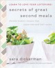 Go to record Secrets of great second meals : flexible modern recipes th...
