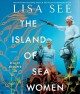 Go to record The island of sea women a novel