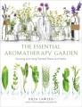 Go to record The essential aromatherapy garden : growing and using scen...