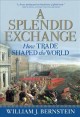 Go to record A splendid exchange : how trade shaped the world