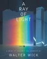 Go to record A ray of light : a book of science and wonder