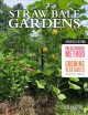Go to record Straw bale gardens complete : breakthrough method for grow...