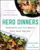 Go to record Hero dinners : complete one-pan meals that save the day