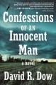 Go to record Confessions of an innocent man : a novel