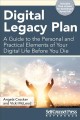 Go to record Digital legacy plan : a guide to the personal and practica...