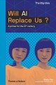 Go to record Will AI replace us? : a primer for the 21st century : over...