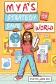 Go to record Mya's strategy to save the world