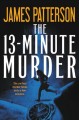 Go to record The 13-minute murder : thrillers