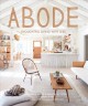 Go to record Abode : thoughtful living with less