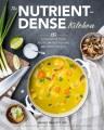 Go to record The nutrient-dense kitchen : 125 autoimmune paleo recipes ...
