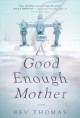 Go to record A good enough mother