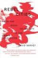 Go to record Rebel cities : from the right to the city to the urban rev...