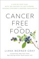 Go to record Cancer-free with food : a step-by-step plan with 100+ reci...