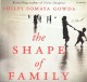 Go to record The shape of family a novel