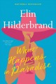 Go to record What happens in paradise a novel