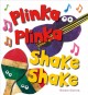 Go to record Plinka plinka shake shake