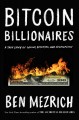 Go to record Bitcoin billionaires : a true story of genius, betrayal, a...