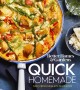 Go to record Quick homemade : fast, fresh meals in 30 minutes.