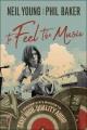 Go to record To feel the music : a songwriter's mission to save high-qu...