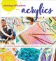 Go to record Playing with paints : acrylics : 100 prompts, projects and...
