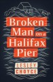 Go to record Broken man on a Halifax pier