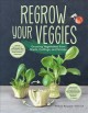 Go to record Regrow your veggies : growing vegetables from roots, cutti...