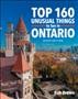 Go to record Top 160 unusual things to see in Ontario