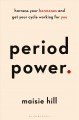 Go to record Period power. : harness your hormones and get your cycle w...