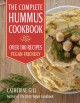 Go to record The complete hummus cookbook : over 100 recipes : vegan-fr...