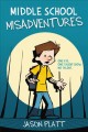 Go to record Middle school misadventures