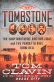 Go to record Tombstone : the Earp brothers, Doc Holliday, and the vende...
