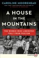 Go to record A house in the mountains the women who liberated Italy fro...