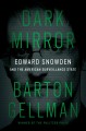Go to record Dark mirror : Edward Snowden and the American surveillance...