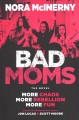 Go to record Bad moms : the novel