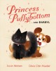 Go to record Princess Puffybottom-- and Darryl