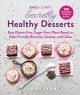Go to record Secretly healthy desserts : easy gluten-free, sugar-free, ...