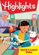 Go to record Highlights. Furry friends!
