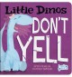 Go to record Little dinos don't yell