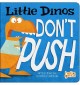 Go to record Little dinos don't push
