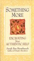 Go to record Something more : excavating your authentic self
