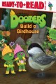 Go to record Doozers build a birdhouse