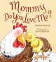 Go to record Mommy, do you love me?