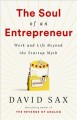 Go to record The soul of an entrepreneur : work and life beyond the sta...