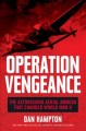 Go to record Operation Vengeance : the astonishing aerial ambush that c...