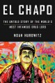 Go to record El Chapo : the untold story of the world's most infamous d...