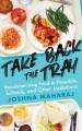 Go to record Take back the tray : revolutionizing food in hospitals, sc...
