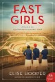Go to record Fast girls : a novel of the 1936 Women's Olympic team