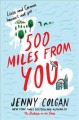 Go to record 500 miles from you : a novel